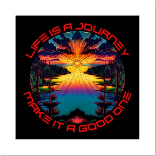 Life is a Journey Make it a Good One - Lakeside Rainbow Posters and Art